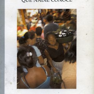Noticias de un poco de Gente que nadie conoce