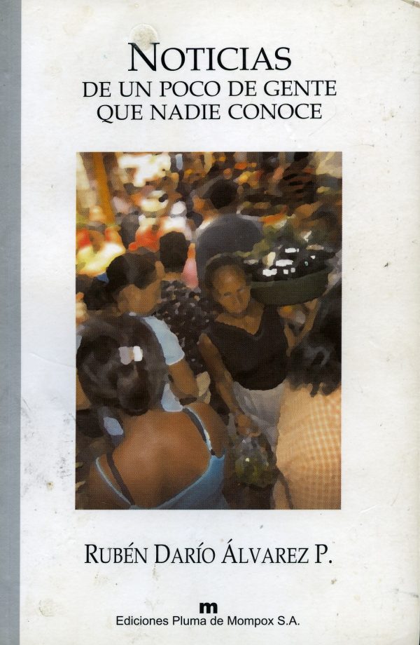 Noticias de un poco de Gente que nadie conoce